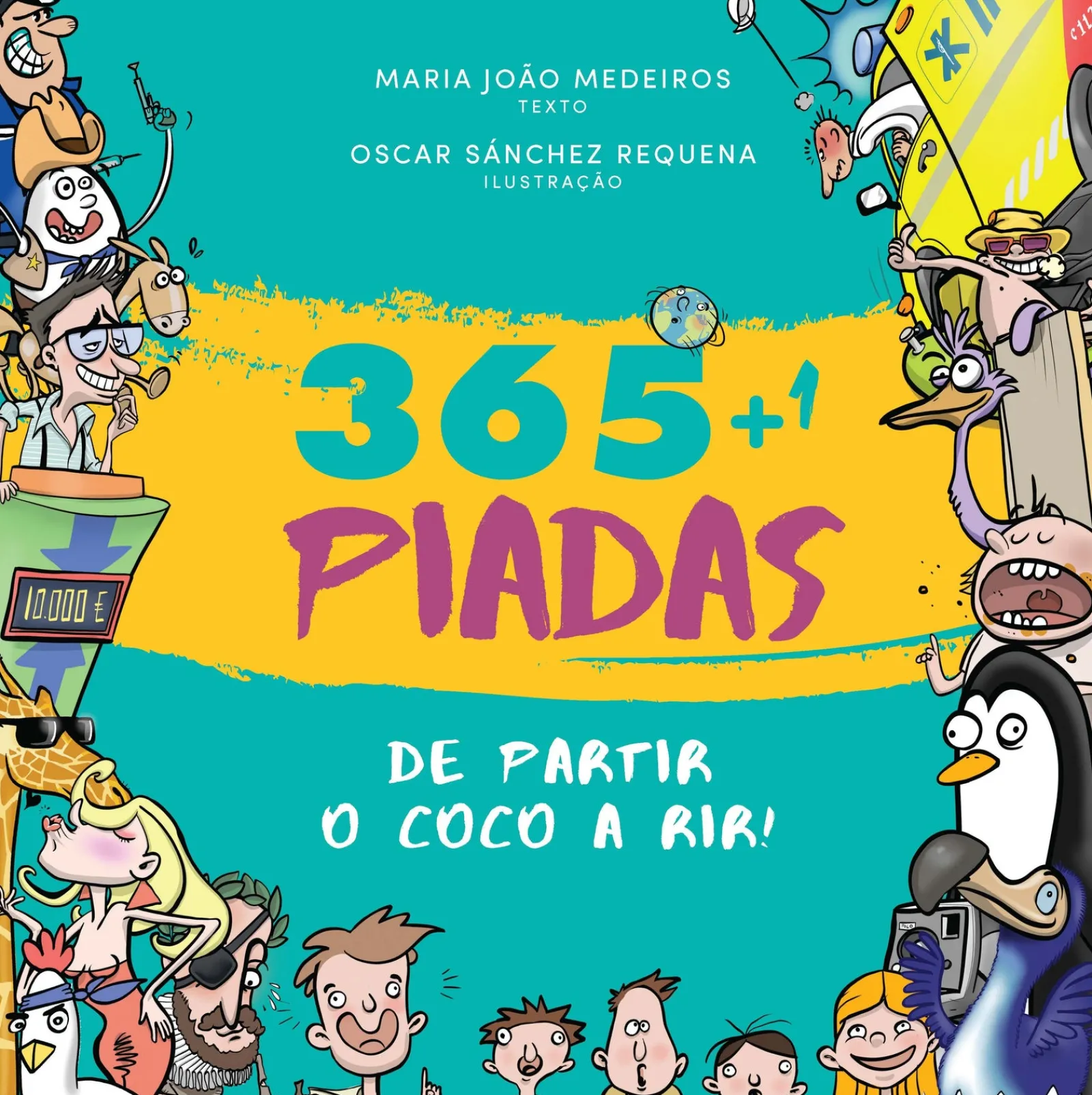 Dom Quixote 365 + 1 Piadas de Partir o Côco a Rir! de Maria João Medeiros