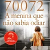 Porto Editora 70072: A Menina que Não Sabia Odiar de Lidia Skibicka Maksymowicz e Paolo Rodari