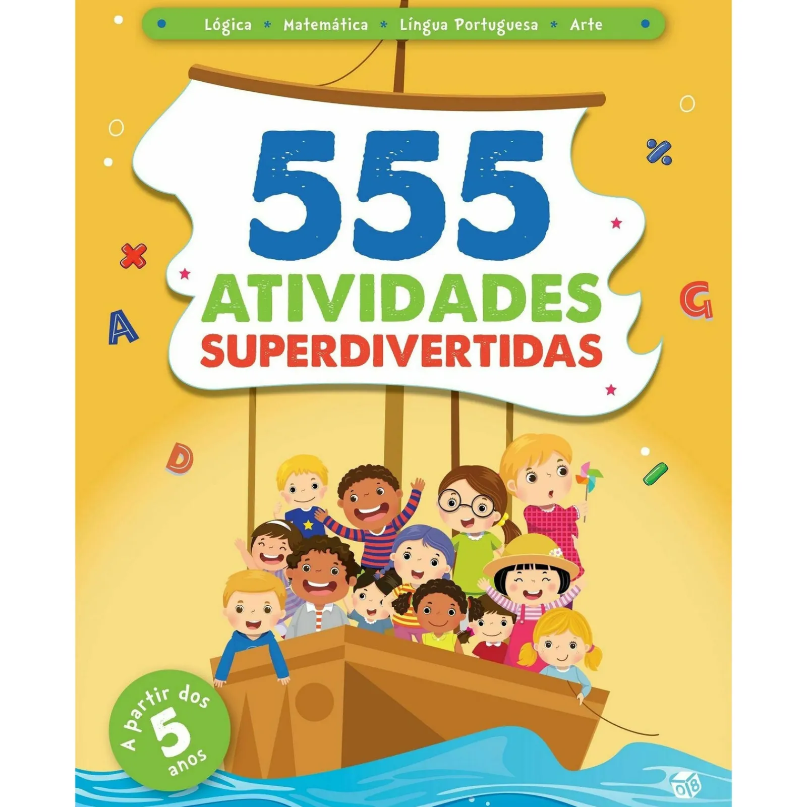 Zero A Oito 555 Atividades Superdivertidas de Vários Autores