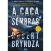Alma Dos Livros À Caça de Sombras de Robert Bryndza