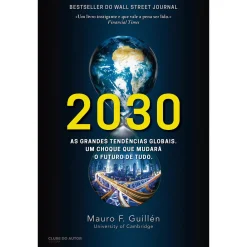 Hot Clube Do Autor 2030 de Mauro F. Guillén