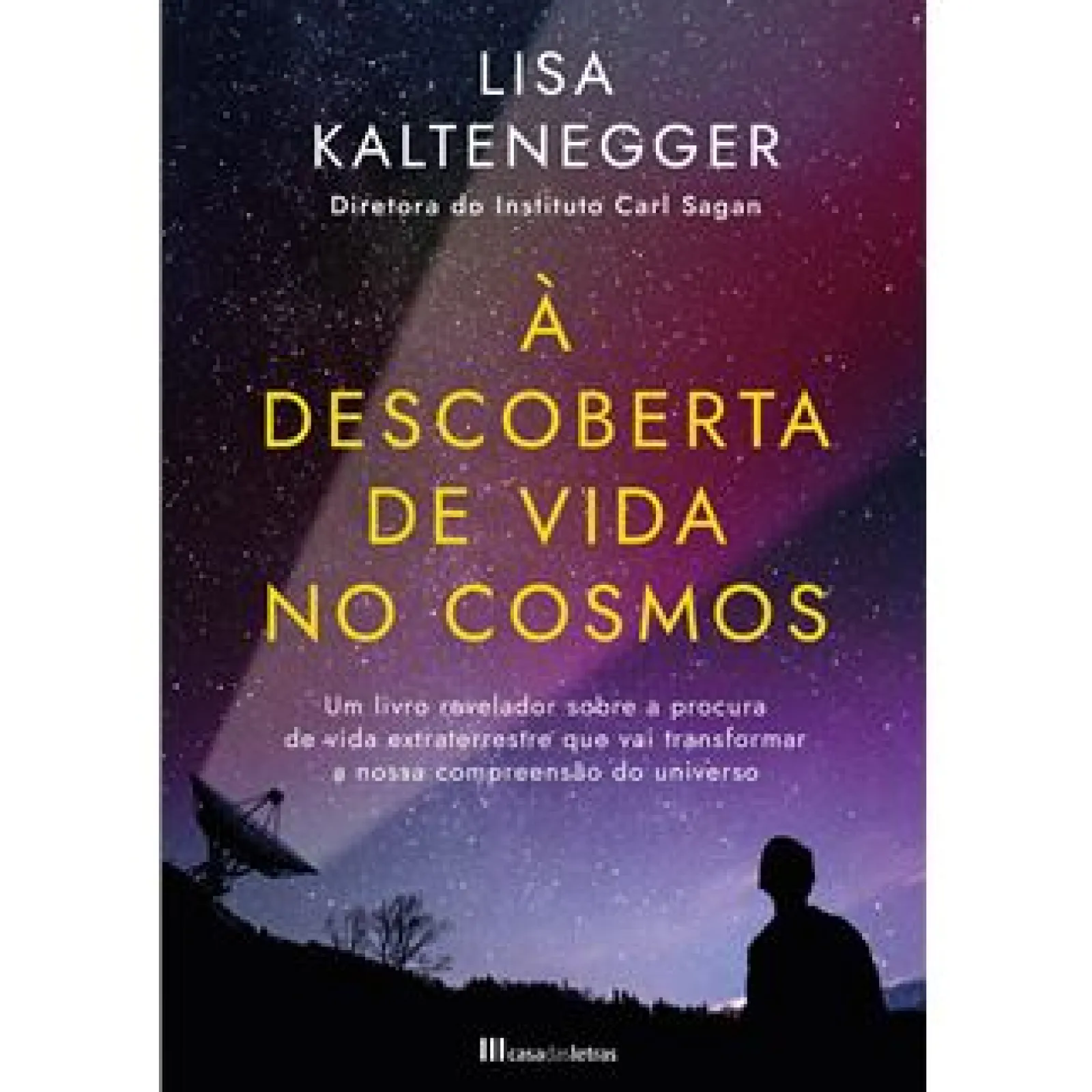 Casa Das Letras À Descoberta de Vida no Cosmos de Lisa Kaltenegger