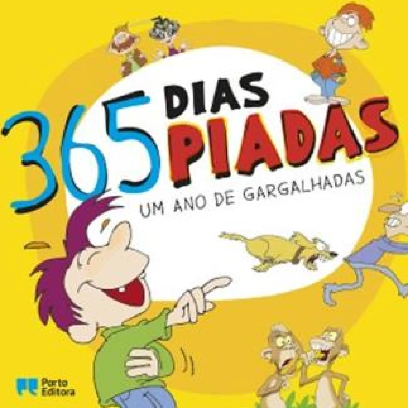 Porto Editora 365 Dias, 365 Piadas - um Ano de Gargalhadas