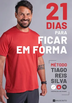 Manuscrito 21 Dias para Ficar em Forma de Tiago Reis Silva