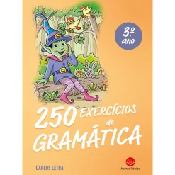Acento Tónico 250 Exercícios de Gramática 3º Ano de Carlos Letra