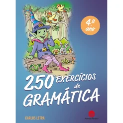 Acento Tónico 250 Exercícios de Gramática 4º Ano de Carlos Letra