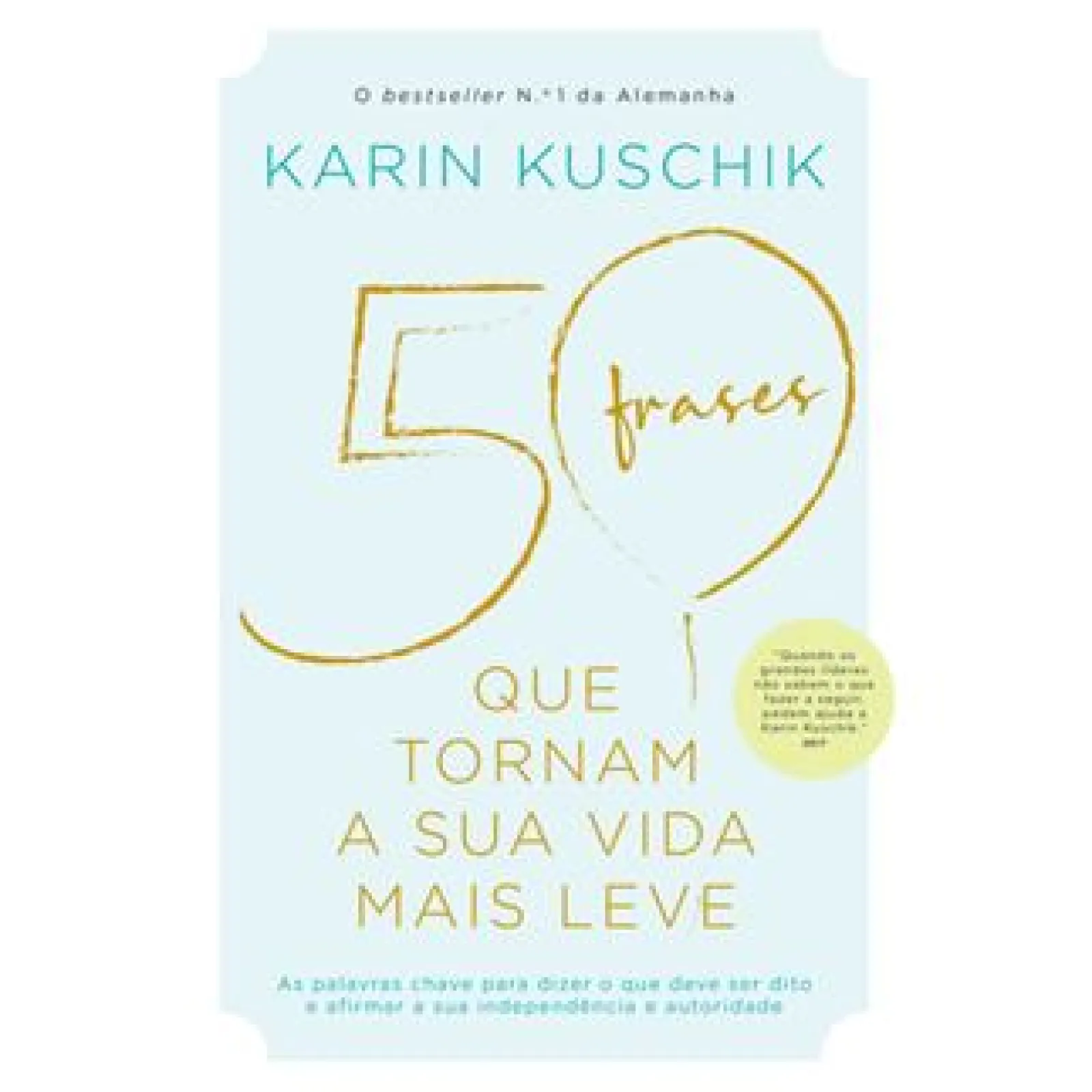 Lua De Papel 50 Frases que Tornam a sua Vida Mais Leve de Karin Kuschik