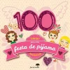 New Jacarandá 100 Ideias para uma Festa de Pijama Fantástica!
