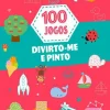 Dom Quixote 100 Jogos - Divirto-me e Pinto de Vários Autores