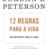 Lua De Papel 12 Regras para a Vida de Jordan B. Peterson Um Antídoto para o Caos