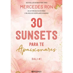 Presença 30 Sunsets para Te Apaixonares de MERCEDES RON