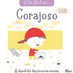 Lilliput É Tão Fácil Ser… 4: Corajoso de Vários Autores - À Descoberta das Primeiras Emoções