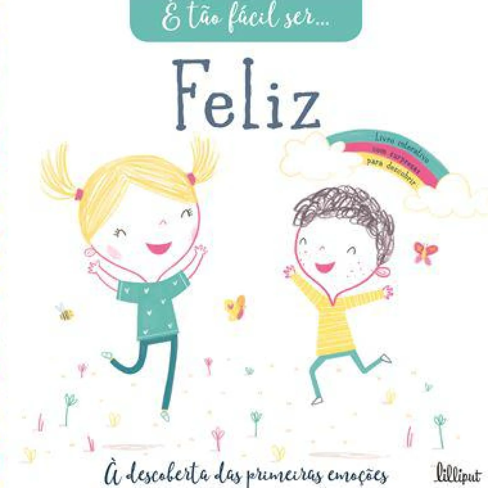 Clearance Lilliput É Tão Fácil Ser… 2: Feliz de Vários Autores - À Descoberta das Primeiras Emoções