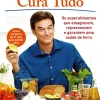 Lua De Papel A Alimentação Cura Tudo de Mehmet Oz - Os Superalimentos que Emagrecem, Rejuvenescem e Garantem uma Saúde de Ferro