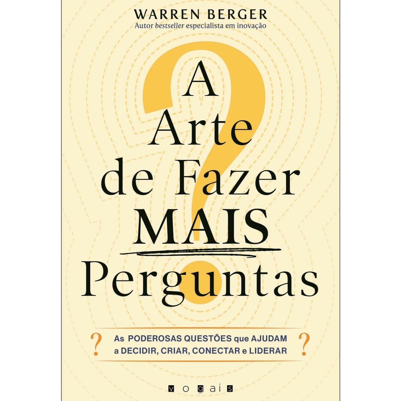 Clearance Vogais A Arte de Fazer Mais Perguntas de Warren Berger