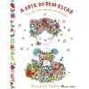 Casa Das Letras A Arte do Bem-Estar de Meredith Gaston