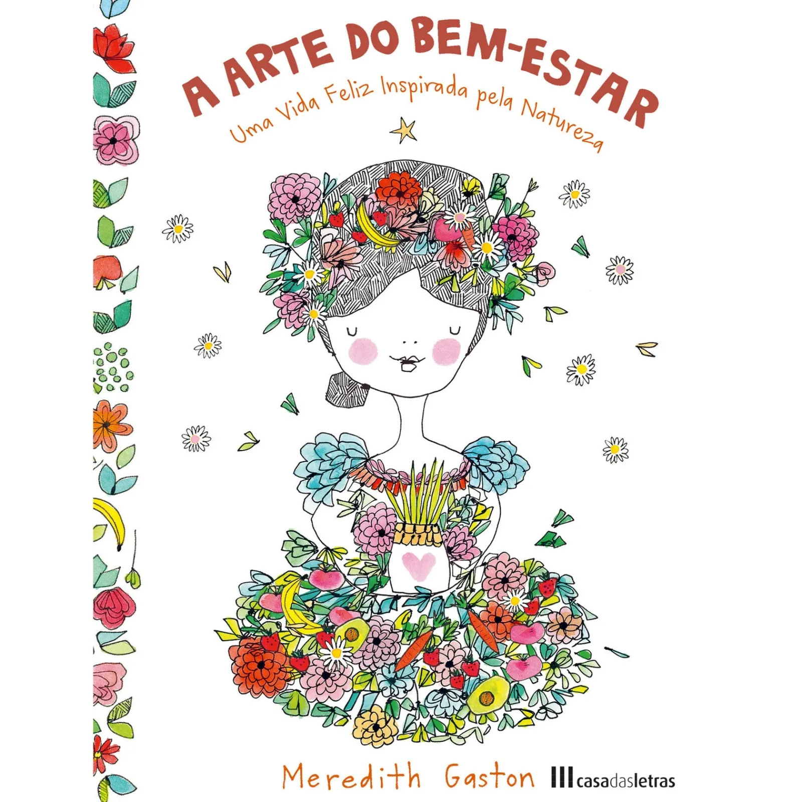Casa Das Letras A Arte do Bem-Estar de Meredith Gaston