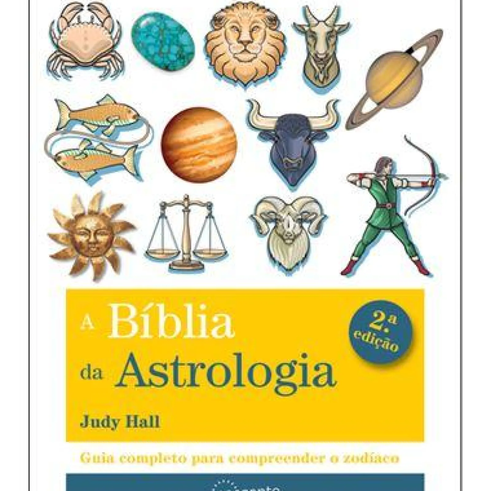 Best Nascente A Bíblia da Astrologia de Judy Hall - (2ª Edição)