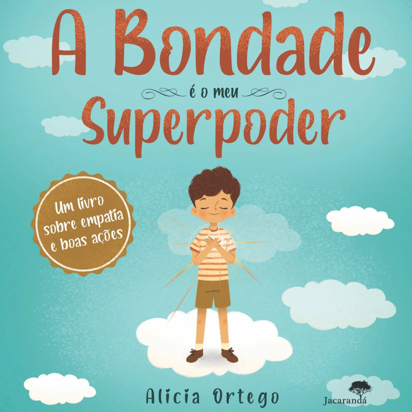 New Jacaranda A Bondade é o Meu Superpoder de Alicia Ortego