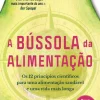 Nascente A Bússola da Alimentação de Bas Kast - Os 12 Princípios Científicos para uma Alimentação Saudável e uma Vida Mais Longa