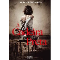 Oficina Do Livro A Cadeira Preta de Sarah Lemonnier