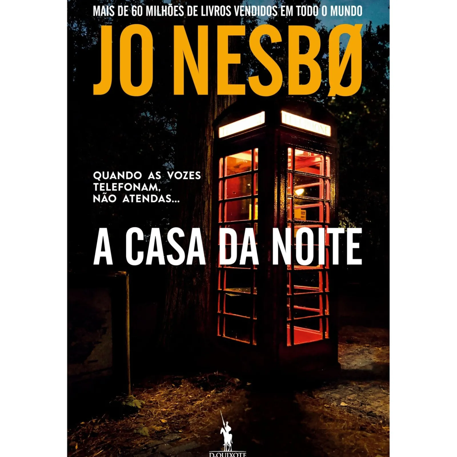Dom Quixote A Casa da Noite de Jo Nesbø