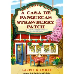 Outlet Quinta Essência A Casa de Panquecas Strawberry Patch de Laurie Gilmore