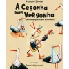 Porto Editora A Cegonha sem Vergonha de Richard Zimler e Patrícia Figueiredo; Ilustração: Patrícia Figueiredo de Richard Zimler e Patrícia Figueiredo
