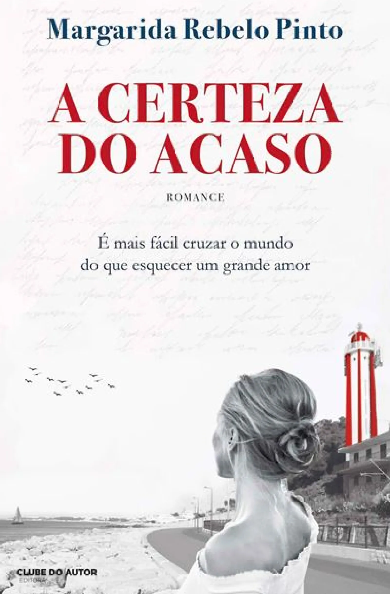 Clearance Clube Do Autor A Certeza do Acaso de Margarida Rebelo Pinto