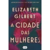 Sale Suma De Letras A Cidade das Mulheres (Livro de Bolso) de Elizabeth Gilbert