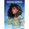 Gailivro A Cinderela Está Morta de Kalynn Baron
