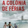 Best Porto Editora A Colónia de Férias de Manuela Piemonte