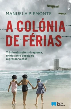 Best Porto Editora A Colónia de Férias de Manuela Piemonte