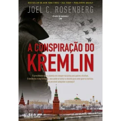 Clube Do Autor A Conspiração do Kremlin de Joel C. Rosenberg