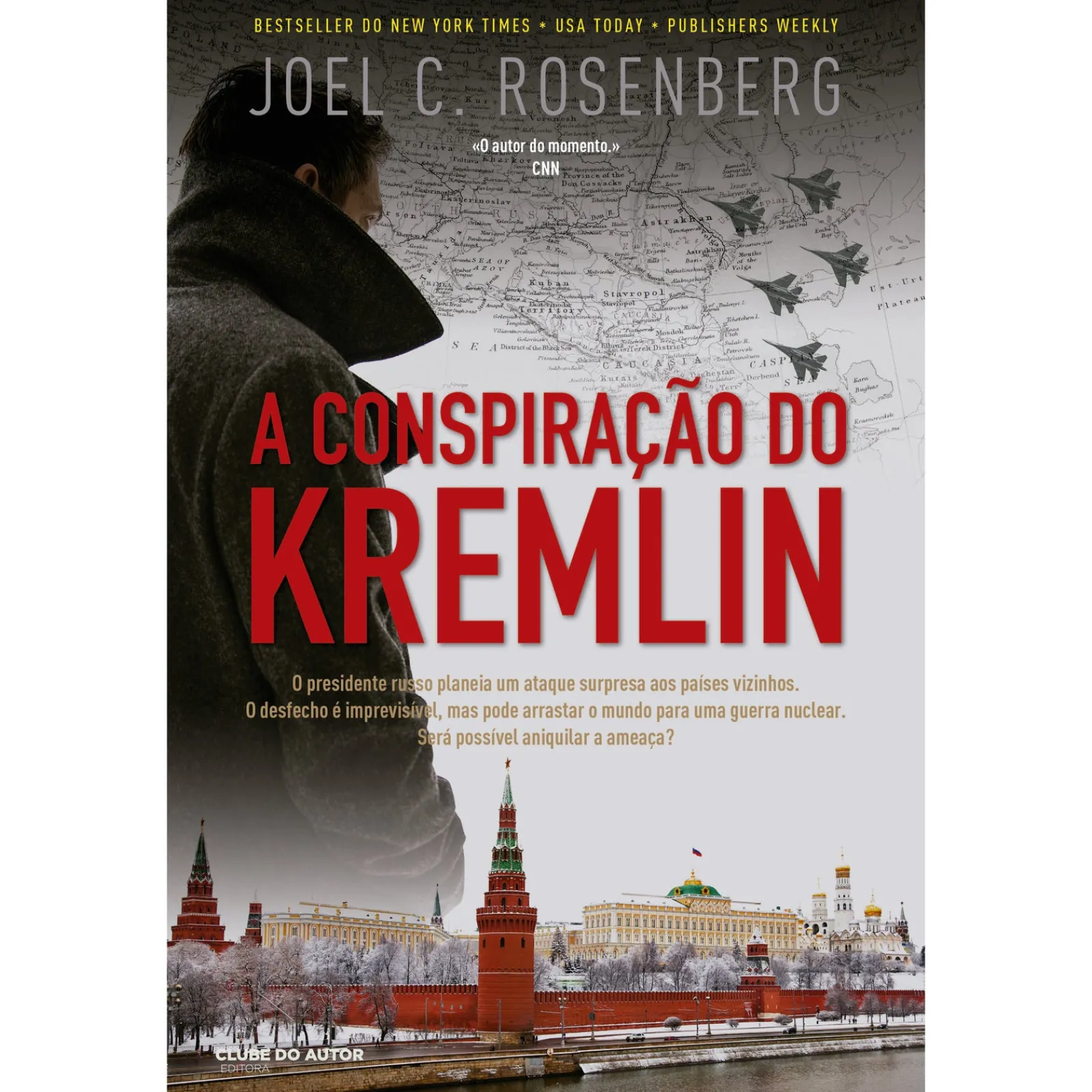 Clube Do Autor A Conspiração do Kremlin de Joel C. Rosenberg