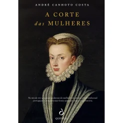 Quetzal A Corte das Mulheres de André Canhoto Costa