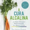 Nascente A Cura Alcalina de Dr. Stephan Domenig - O Plano Alimentar Rejuvenescedor em Apenas 14 Dias (5ª Edição)