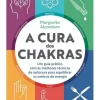 Hot Nascente A Cura dos Chakras de Margarita Alcantara