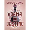 Quinta Essência A Dama do Destino de Chloe Gong
