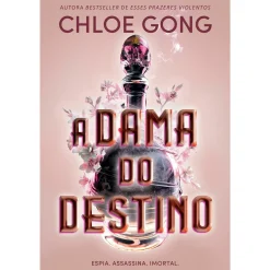 Quinta Essência A Dama do Destino de Chloe Gong