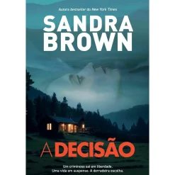 Quinta Essência A Decisão de Sandra Brown