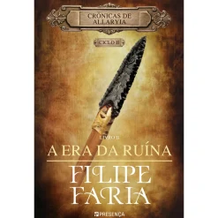 Presença A Era da Ruína de Filipe Faria