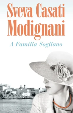 Best Porto Editora A Família Sogliano de Sveva Casati Modignani