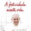 Sale Dom Quixote A Felicidade Nesta Vida de Papa Francisco