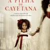 Casa Das Letras A Filha de Cayetana de Carmen Posadas