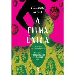 Best Dom Quixote A Filha Única de Guadalupe Nettel