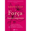 Clearance Albatroz A Força da Autocompaixão de Kristin Neff