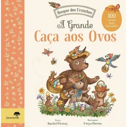 Jacarandá A Grande Caça aos Ovos - Bosque dos Ursinhos de Rachel Piercey e Freya Hartas