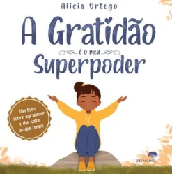 Jacaranda A Gratidão é o Meu Superpoder de Alicia Ortego