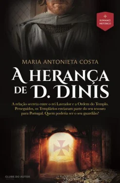 New Clube Do Autor A Herança de D. Dinis de Maria Antonieta Costa